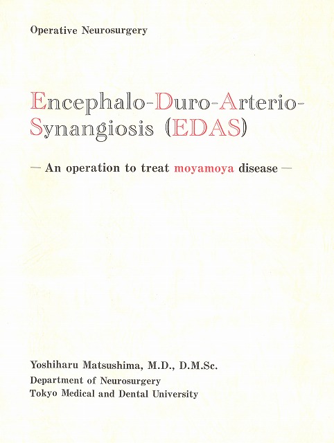 Encephalo-Duro-Arterio-Synangiosis(EDAS) -An operation to treat moyamoya disease- [91]